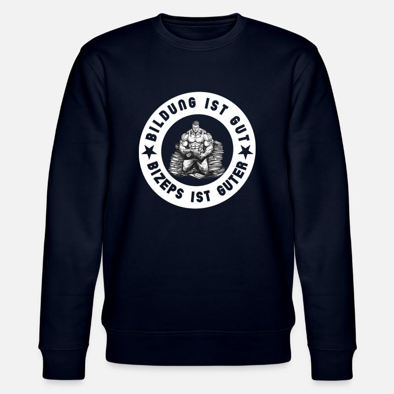 L’éducation est bonne, mais les biceps sont bons blancs - Sweat bio CHANGER Stanley/Stella Unisexe - marine