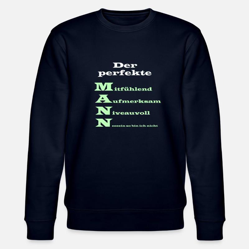 Der perfekte Mann Spruch - Stanley/Stella Unisex Bio-Sweatshirt CHANGER  - Navy