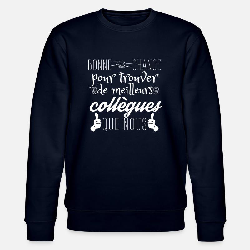 départ collègue de travail - Sweat bio CHANGER Stanley/Stella Unisexe - marine