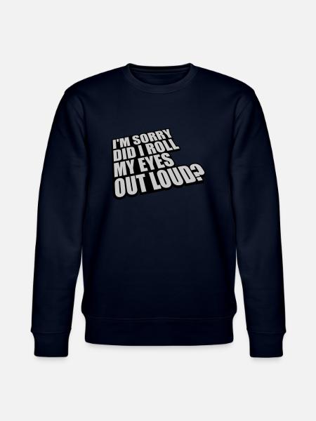 Roll My Eyes Out - Stanley/Stella CHANGER Unisex Organic Sweatshirt - navy