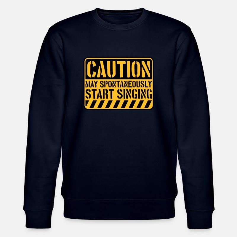 may spontaneously start singing - Stanley/Stella Unisex Bio-Sweatshirt CHANGER  - Navy