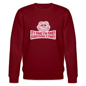 everything is fine quote - Stanley/Stella CHANGER Unisex Organic Sweatshirt - burgundy - Front - Nik (191cm) & Marisol (170cm)