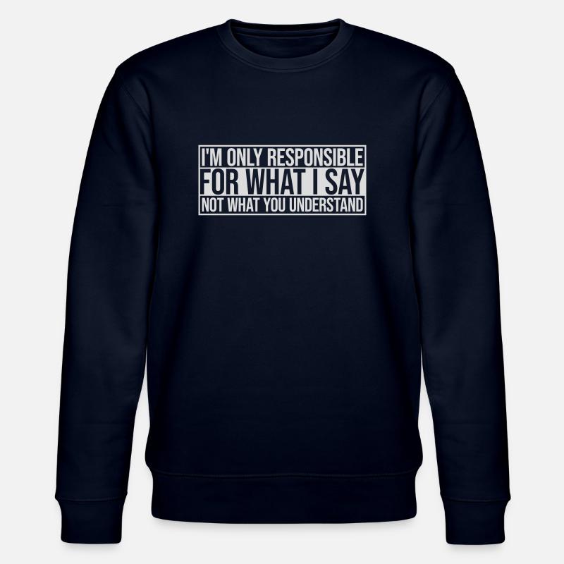 ce que je dis citation - Sweat bio CHANGER Stanley/Stella Unisexe - marine