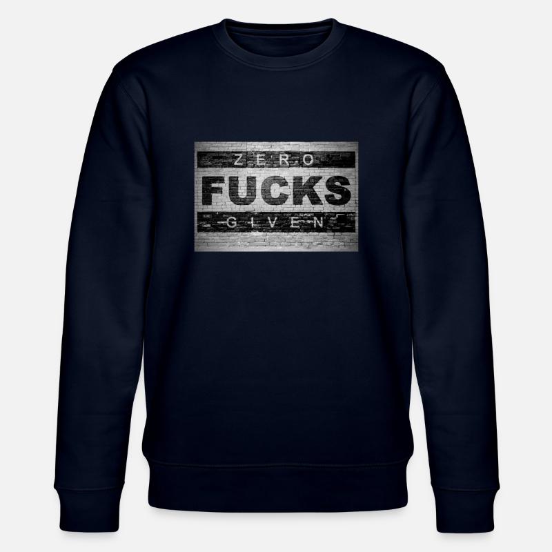 Zero Fucks Given Ziegelsteinmauer Graffiti - Stanley/Stella Unisex Bio-Sweatshirt CHANGER  - Navy