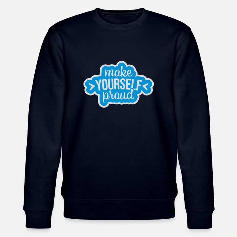make yourself proud Zitat - Stanley/Stella Unisex Bio-Sweatshirt CHANGER  - Navy