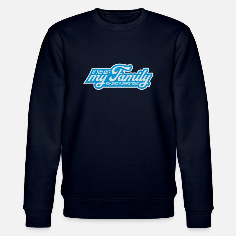 you would understand quote - Stanley/Stella CHANGER Unisex Organic Sweatshirt - navy