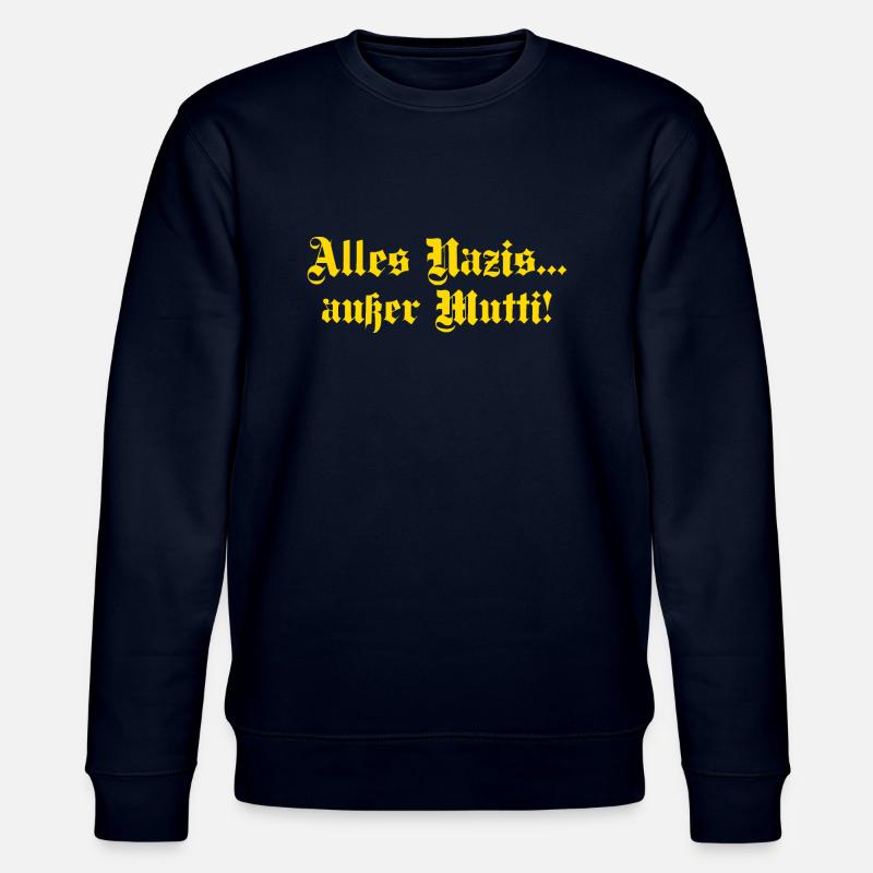 Alles Nazis außer Mutti - Stanley/Stella Unisex Bio-Sweatshirt CHANGER  - Navy