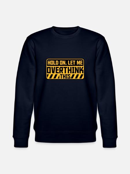 Let me overthink this - Stanley/Stella CHANGER Unisex Organic Sweatshirt - navy