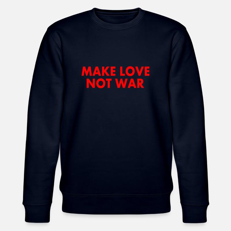 Make love not war - Stanley/Stella Unisex Bio-Sweatshirt CHANGER  - Navy