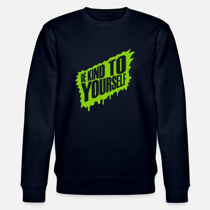 soyez gentil avec vous-même - Sweat bio CHANGER Stanley/Stella Unisexe - marine