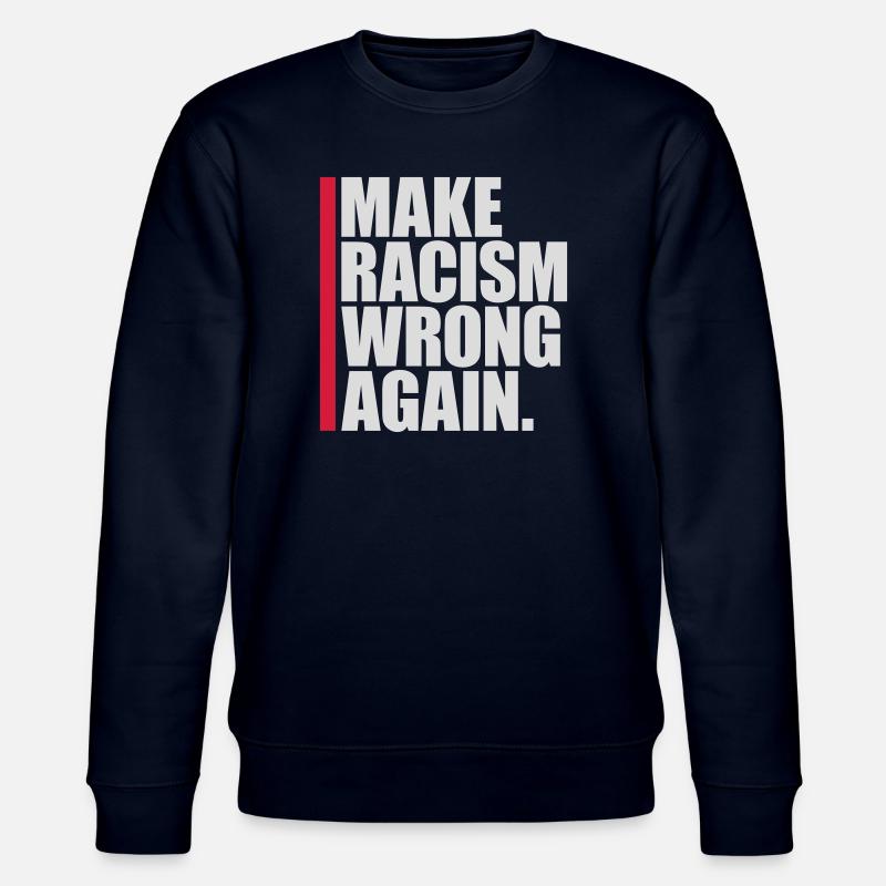 make racism wrong again - Stanley/Stella CHANGER Unisex Organic Sweatshirt - navy