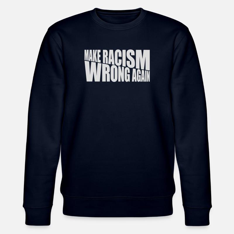 make racism wrong again - Stanley/Stella CHANGER Unisex Organic Sweatshirt - navy