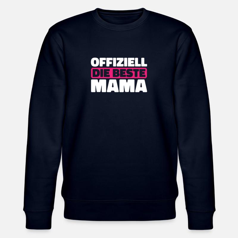 Mama Mutter Meilleure Maman - Sweat bio CHANGER Stanley/Stella Unisexe - marine