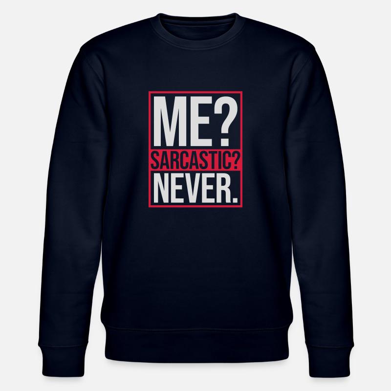 me sarcastic never Zitat - Stanley/Stella Unisex Bio-Sweatshirt CHANGER  - Navy