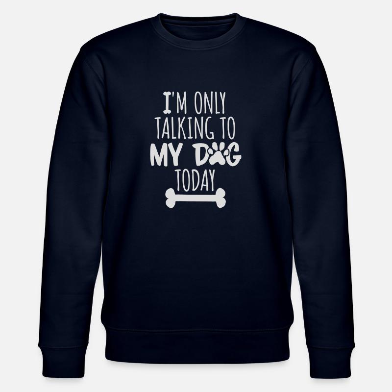 ne parler qu’au chien - Sweat bio CHANGER Stanley/Stella Unisexe - marine
