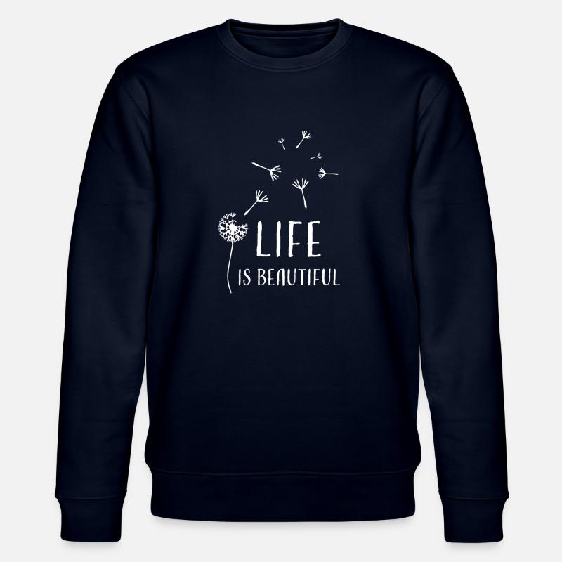 Pusteblume life is beautiful blanc - Sweat bio CHANGER Stanley/Stella Unisexe - marine