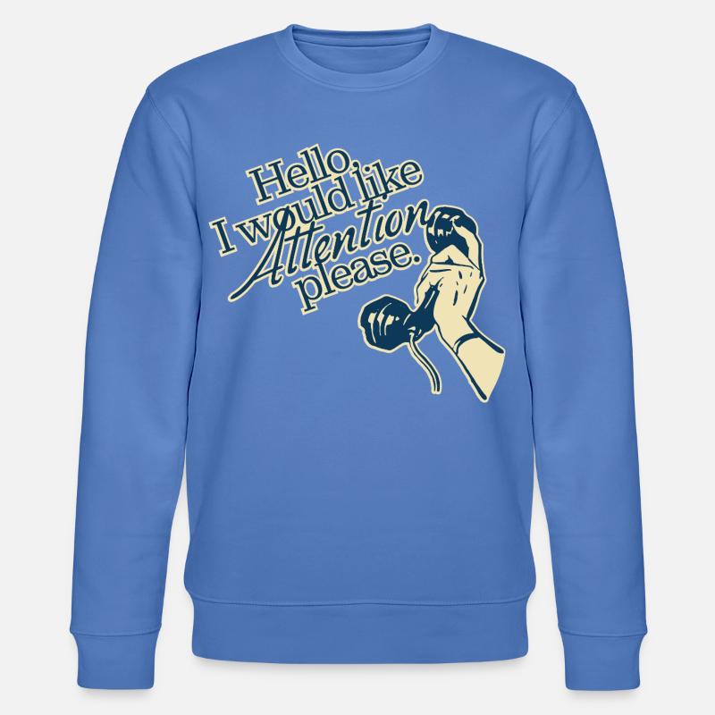 Hello, I Need Attention – Retro Statement - Stanley/Stella Unisex Bio-Sweatshirt CHANGER  - Blau