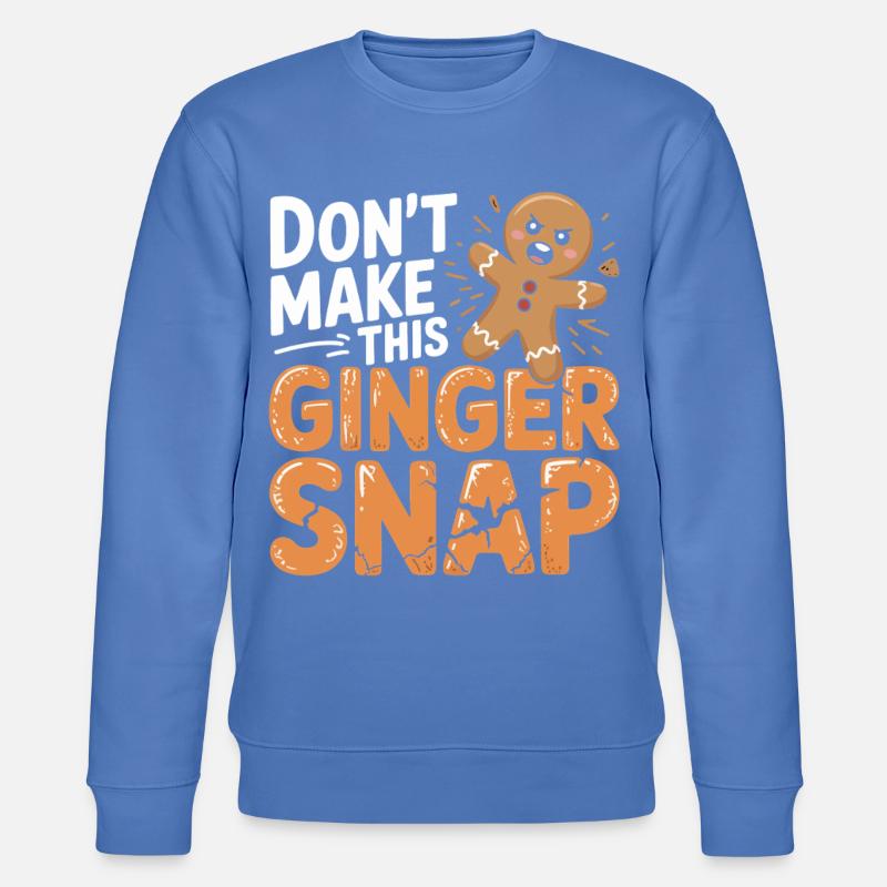 Don't Make This Ginger Snap - Stanley/Stella Unisex Bio-Sweatshirt CHANGER  - Blau