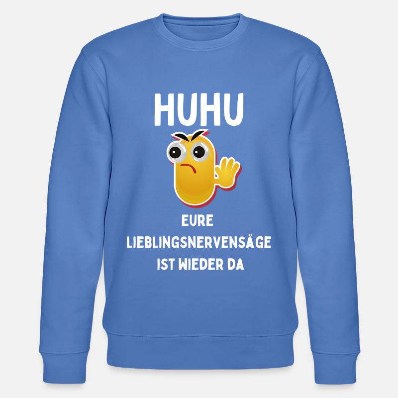 HUHU Nervensäge Lieblingsspruch - Stanley/Stella Unisex Bio-Sweatshirt CHANGER  - Blau
