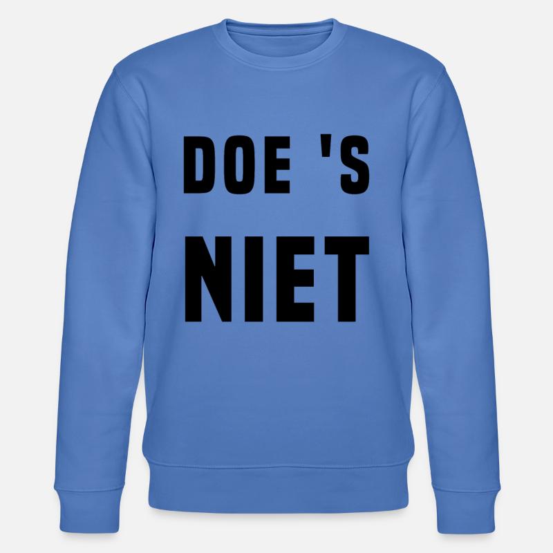 Nicht tun (lustiger Text) - Stanley/Stella Unisex Bio-Sweatshirt CHANGER - Blau
