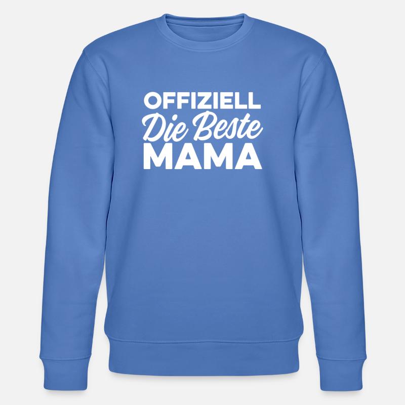 Mama Mutter Meilleure Maman - Sweat bio CHANGER Stanley/Stella Unisexe - bleu