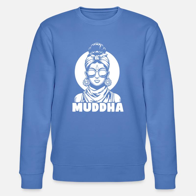 Maman Mère Muddha Bouddha - Sweat bio CHANGER Stanley/Stella Unisexe - bleu