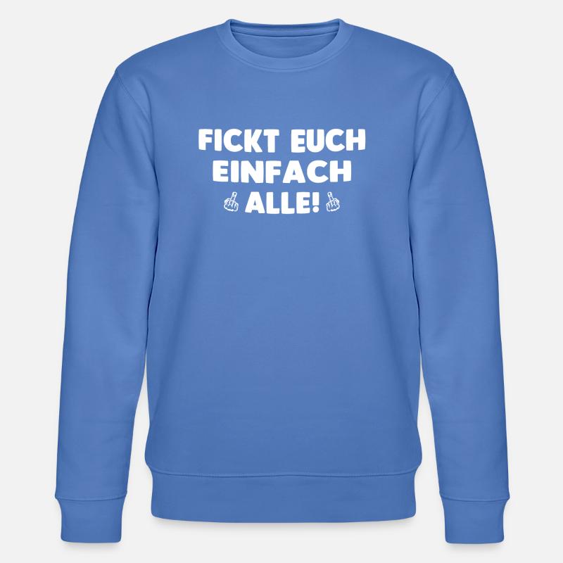 FICKT EUCH EINFACH ALLE! - Stanley/Stella Unisex Bio-Sweatshirt CHANGER  - Blau