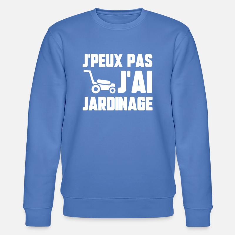 J’peux pas j’ai jardinage - Sweat bio CHANGER Stanley/Stella Unisexe - bleu