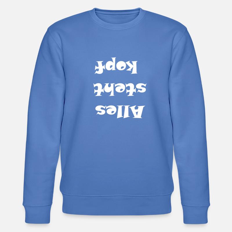 Tout est à l'envers - Sweat bio CHANGER Stanley/Stella Unisexe - bleu