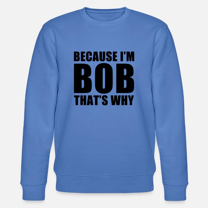 because im bob - Stanley/Stella Unisex Bio-Sweatshirt CHANGER  - Blau