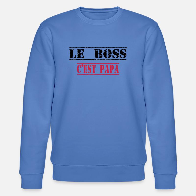 Le boss c'est papa - Sweat bio CHANGER Stanley/Stella Unisexe - bleu