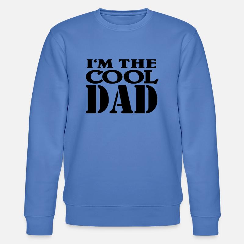 I'm the cool Dad - Sweat bio CHANGER Stanley/Stella Unisexe - bleu
