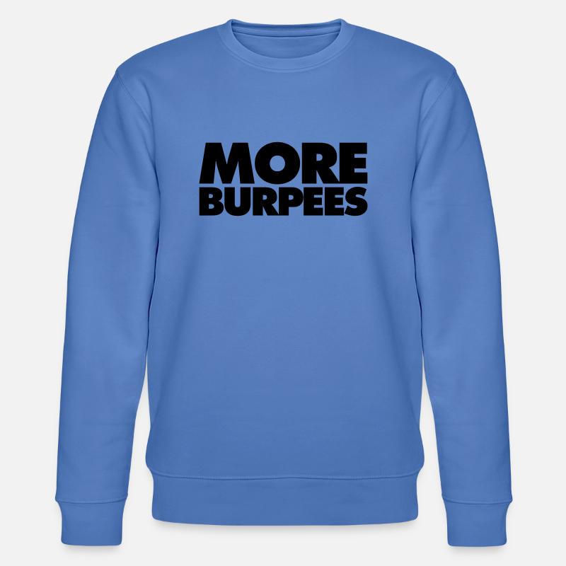 Plus de burpees - Sweat bio CHANGER Stanley/Stella Unisexe - bleu