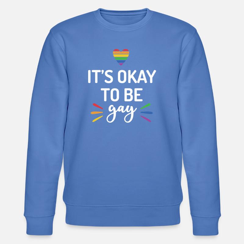 C’est normal d’être gay - Sweat bio CHANGER Stanley/Stella Unisexe - bleu