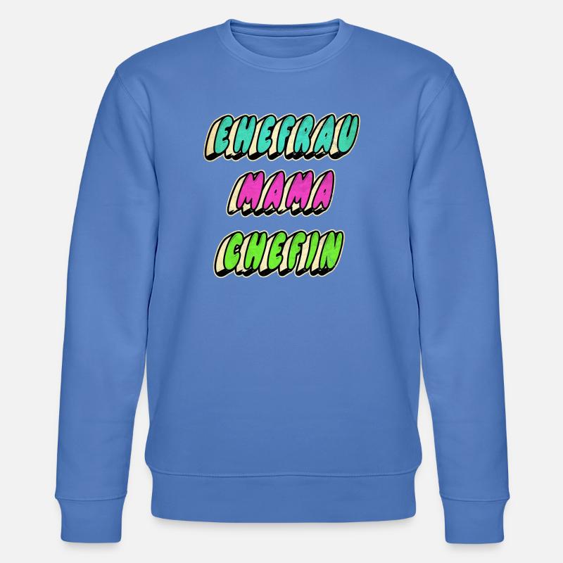 Ehefrau Mama Chefin - Stanley/Stella Unisex Bio-Sweatshirt CHANGER  - Blau
