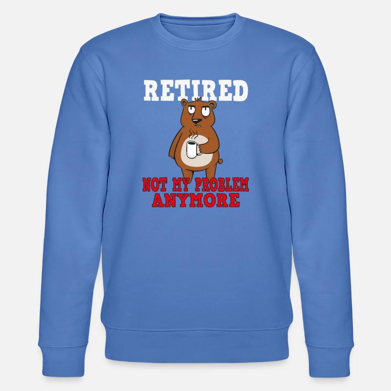 Retirement – No longer my problem - Stanley/Stella CHANGER Unisex Organic Sweatshirt - bright blue