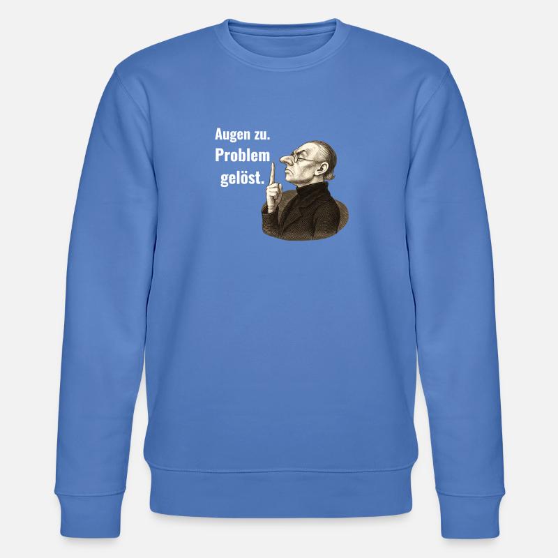Augen zu – Problem gelöst.  - Stanley/Stella Unisex Bio-Sweatshirt CHANGER  - Blau