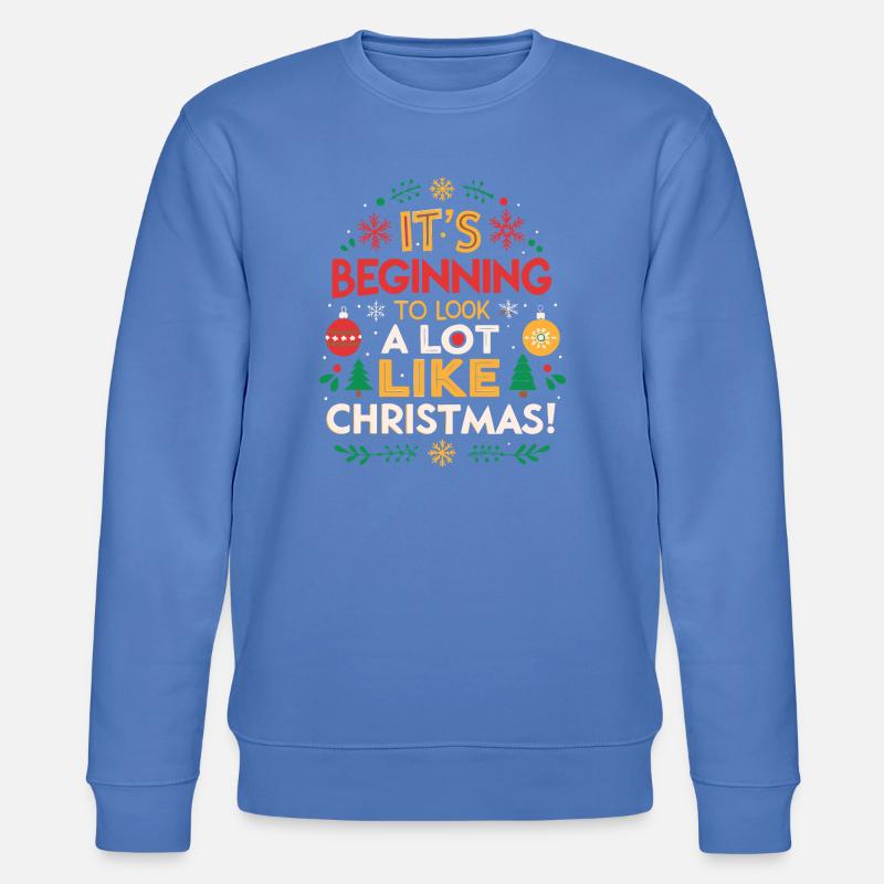 Ça commence à ressembler à Noël - Sweat bio CHANGER Stanley/Stella Unisexe - bleu