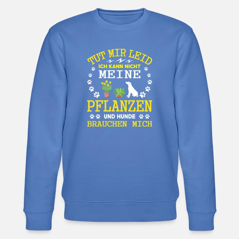 Gärtner Spruch Gärtnerei Hobbygärtner Kleingärtner - Stanley/Stella Unisex Bio-Sweatshirt CHANGER  - Blau
