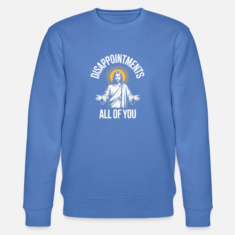 Enttäuschungen euch allen - Stanley/Stella Unisex Bio-Sweatshirt CHANGER - Blau