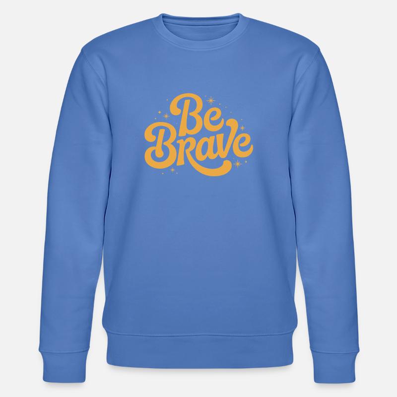 Be Brave Script Emblem - Stanley/Stella Unisex Bio-Sweatshirt CHANGER  - Blau