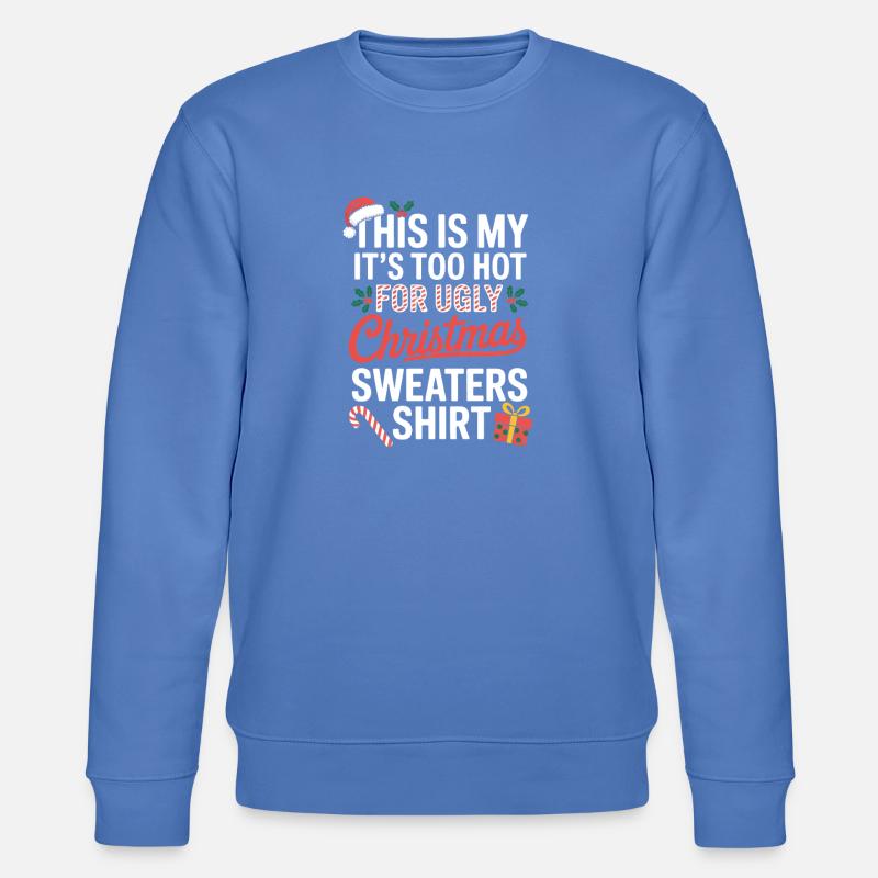 Zu heiß für hässlichen Weihnachtspullover - Stanley/Stella Unisex Bio-Sweatshirt CHANGER  - Blau