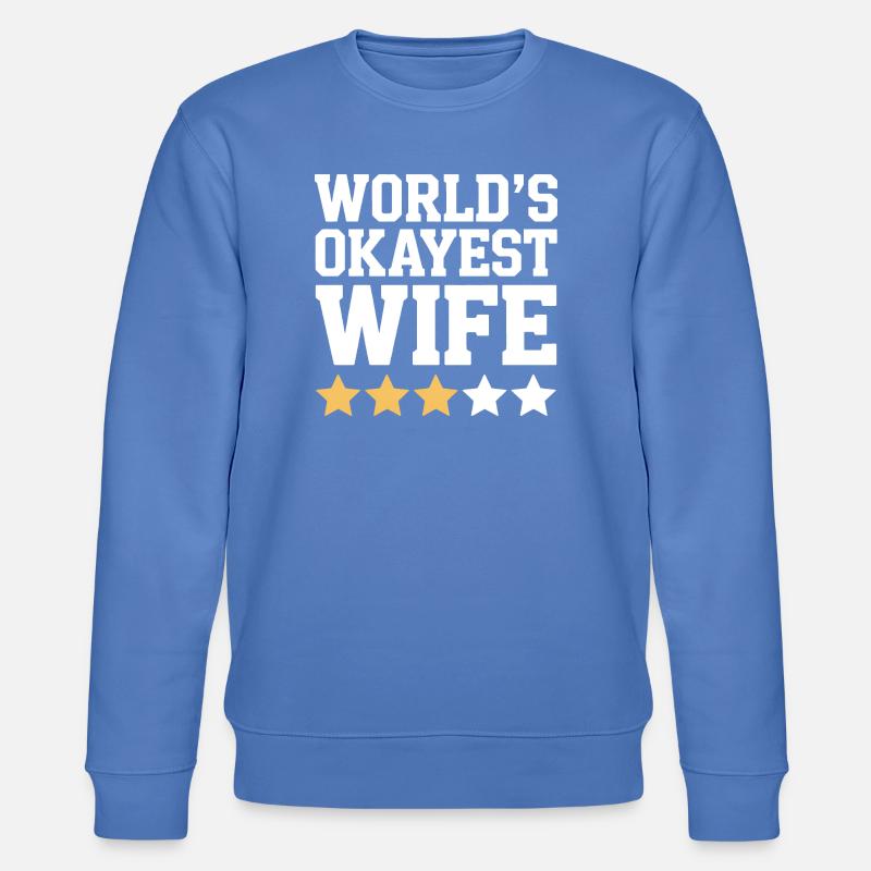 Die beste Ehefrau der Welt - Stanley/Stella Unisex Bio-Sweatshirt CHANGER  - Blau