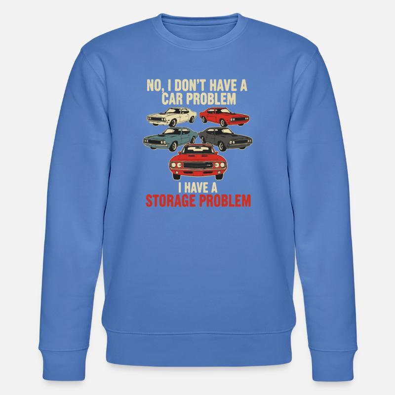 Storage Problem Car Meme Tee - Stanley/Stella CHANGER Unisex Organic Sweatshirt - bright blue