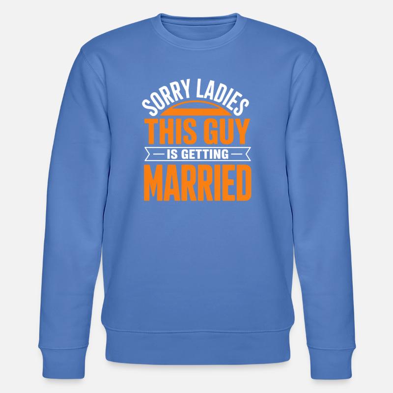 This Guy Is Getting Married - Stanley/Stella CHANGER Unisex Organic Sweatshirt - bright blue