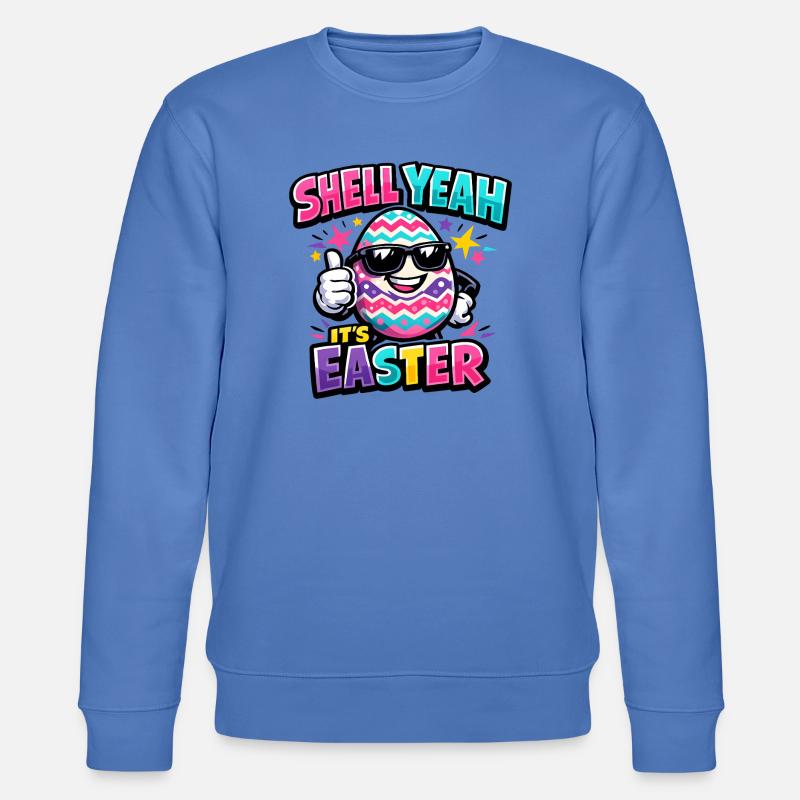 Hell yes It's Easter - Stanley/Stella CHANGER Unisex Organic Sweatshirt - bright blue