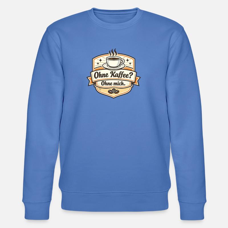 Kaffee Oder Ich? Ohne Mich - Stanley/Stella Unisex Bio-Sweatshirt CHANGER  - Blau