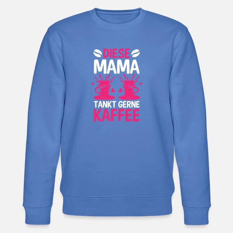 Kaffee Kaffeeliebhaber Mutter Mama - Stanley/Stella Unisex Bio-Sweatshirt CHANGER  - Blau