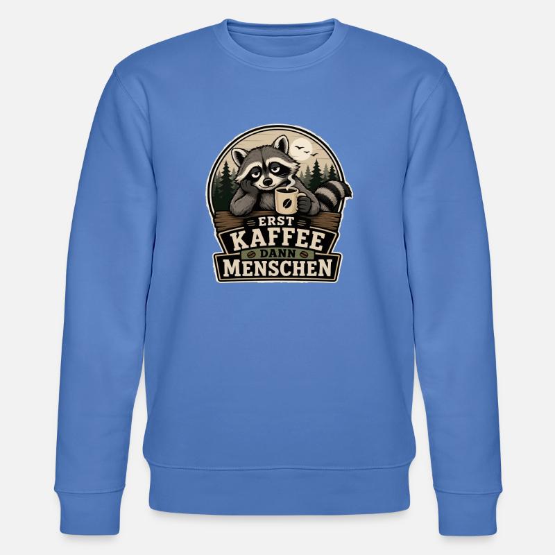 Erst Kaffee Dann Menschen - Stanley/Stella Unisex Bio-Sweatshirt CHANGER  - Blau