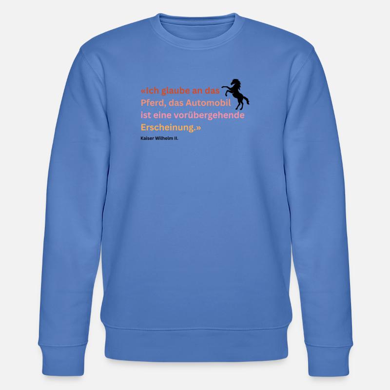 "Ich glaube an das Pferd" - Stanley/Stella Unisex Bio-Sweatshirt CHANGER  - Blau
